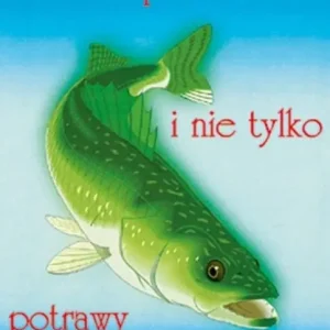Wysoka jakość Staropolskie i nie tylko potrawy na postne dni T.1