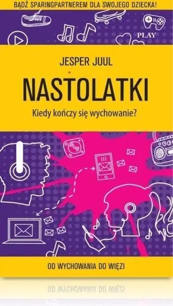 Sprawdź teraz Nastolatki. Kiedy kończy się wychowanie?
