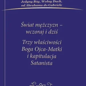 Nie przegap Świat mężczyzn wczoraj i dziś