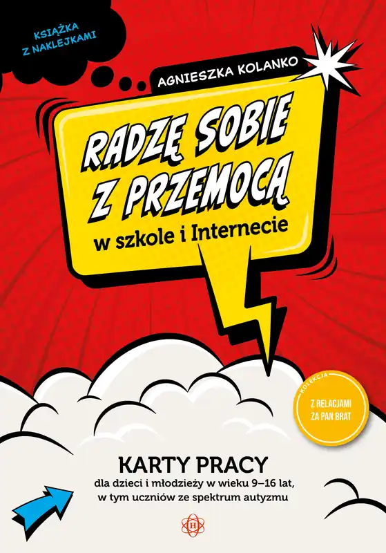 Radzę sobie z przemocą w szkole i Internecie karty pracy dla dzieci i młodzieży w wieku 9–16 lat, w tym uczniów ze spektrum autyzmu Najlepsza cena
