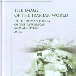 The Image of the Iranian World in the Roman.. Zniżka