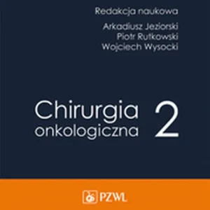 Bestseller Chirurgia onkologiczna t. 2
