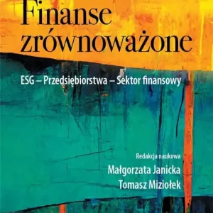 Finanse zrównoważone. ESG. Przedsiębiorstwa. Sektor finansowy Okazja