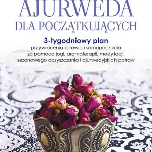 Ajurweda dla początkujących Oferta limitowana
