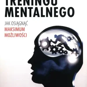 Tani Sztuka treningu mentalnego. Jak osiągnąć...