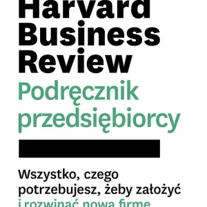 Harvard Business Review. Podręcznik przedsiębiorcy Bestseller