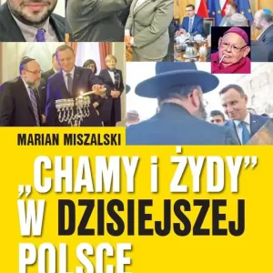Zamów dziś Chamy i Żydy w dzisiejszej Polsce