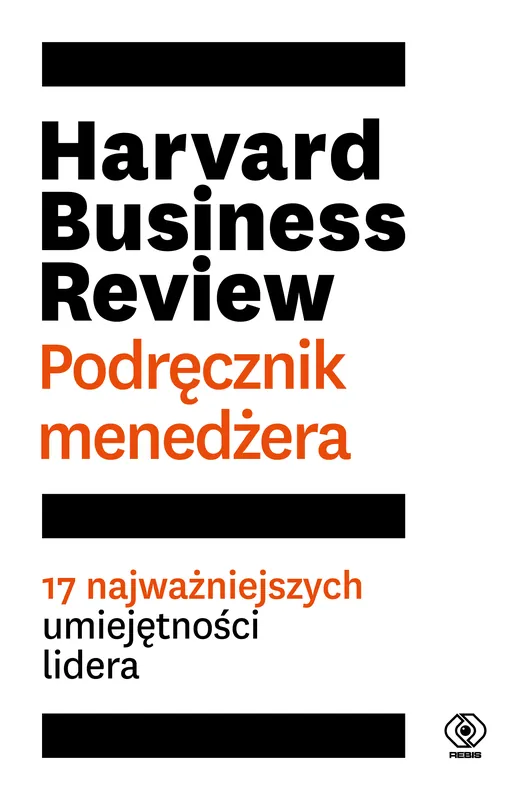 Harvard Business Review. Podręcznik menedżera Nowość