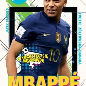 Cena promocyjna Mbappe. Nowy książę futbolu (wyd.2 poprawione)
