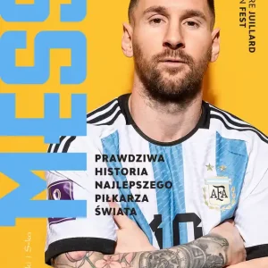 Messi. Prawdziwa historia najlepszego piłkarza świata Promocja
