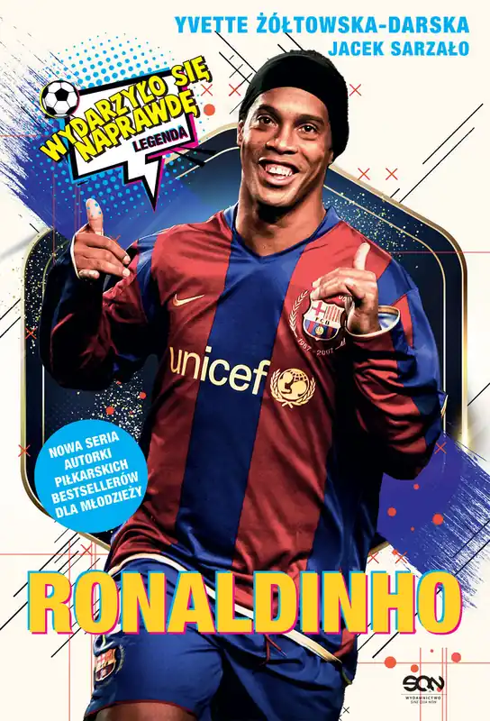Ekspresowa dostawa Ronaldinho. Czarodziej piłki nożnej. Wydarzyło się naprawdę wyd. 3