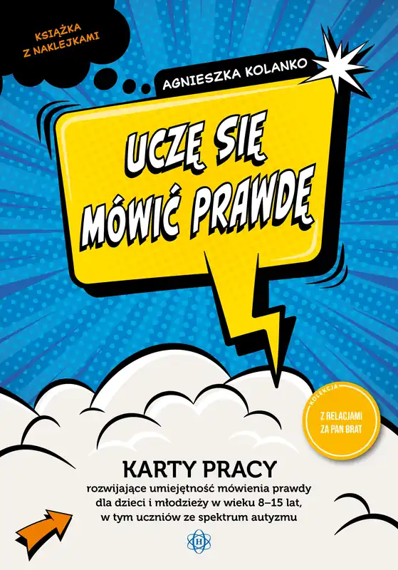 Szybka dostawa Uczę się mówić prawdę karty pracy rozwijające umiejętność mówienia prawdy dla dzieci i młodzieży w wieku 8−15 lat w tym uczniów ze spektrum autyzmu