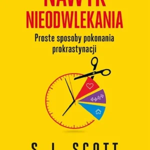 Nawyk nieodwlekania. Proste sposoby pokonania prokrastynacji Hit cenowy