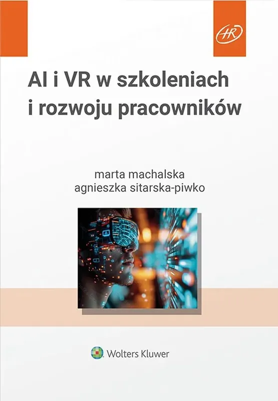 Sztuczna inteligencja i wirtualna rzeczywistość w szkoleniach i rozwoju pracowników Zamów teraz