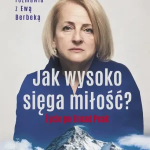 Wysoka jakość Jak wysoko sięga miłość ?