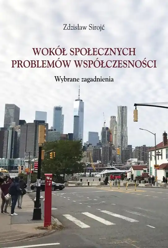 Wokół społecznych problemów współczesności Darmowy zwrot