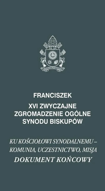 Do wyczerpania zapasów XVI Zwyczajne zgromadzenie ogólne synodu biskupów