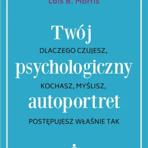 Zamów teraz Twój psychologiczny autoportret