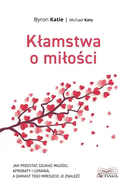 Dodaj do koszyka Kłamstwa o miłości. Jak przestać szukać miłości...