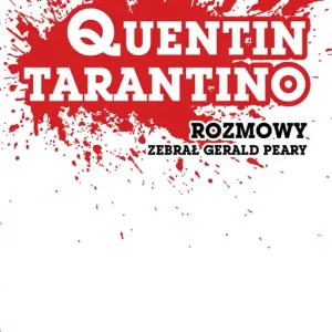 Okazja Quentin Tarantino. Rozmowy