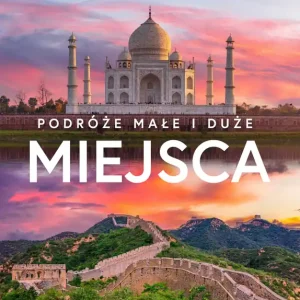 Miejsca. Podróże małe i duże Okazja
