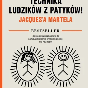 Technika Ludzików z Patyków Jacquesa Martela Super okazja