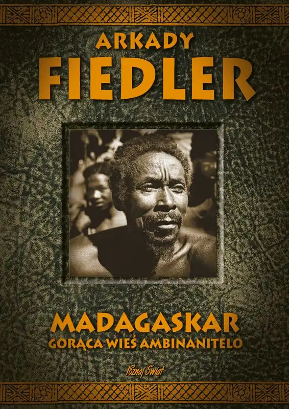 Taniej Madagaskar. Gorąca Wieś Ambinanitelo wyd. 2025