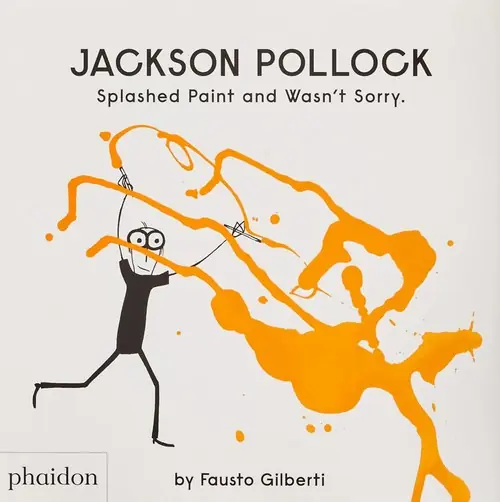 Jackson Pollock Splashed Paint And Wasn't Sorry. Hit sprzedaży