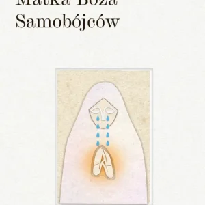 Najlepsza cena Matka Boża Samobójców