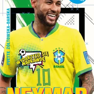 Neymar. Chłopak, który urodził się, by grać w piłkę Kup online