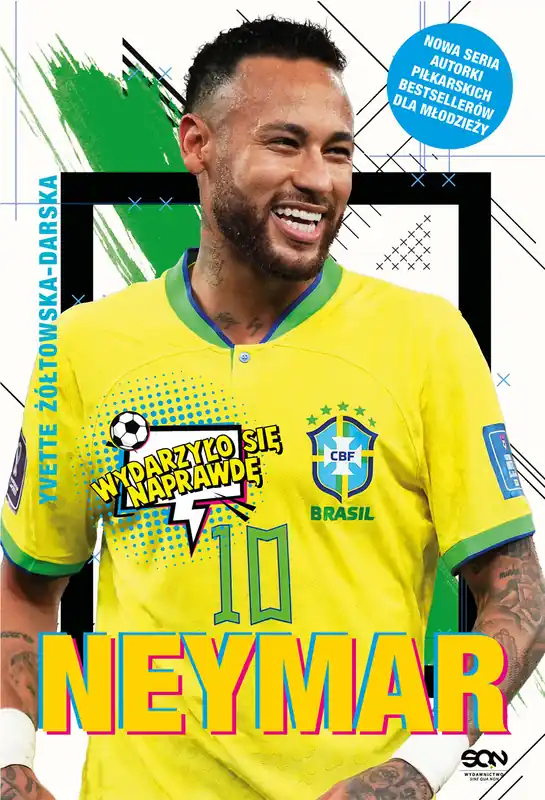 Neymar. Chłopak, który urodził się, by grać w piłkę Kup online