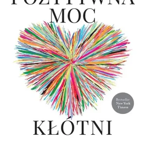 Promocja Pozytywna moc kłótni. Jak udane pary zamieniają konflikt w więź