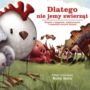 Dlatego nie jemy zwierząt Dostępne od ręki