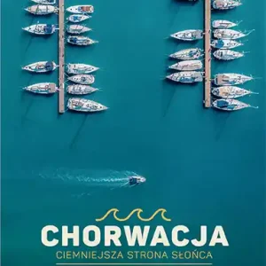 Chorwacja. Ciemniejsza strona słońca Dodaj do koszyka