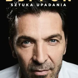 Gianluigi Buffon. Sztuka upadania Nowy