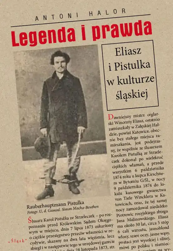 Legenda i prawda. Eliasz i Pistulka w kulturze śląskiej Kup online
