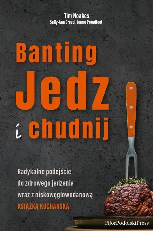 Banting. Jedz i chudnij Ostatnie sztuki