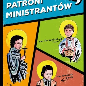 Łatwy zwrot Patroni ministrantów. Młodzi bohaterowie wiary
