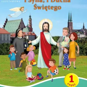 Tylko do końca tygodnia Katechizm SP 1 W imię Ojca i Syna i Ducha Świętego