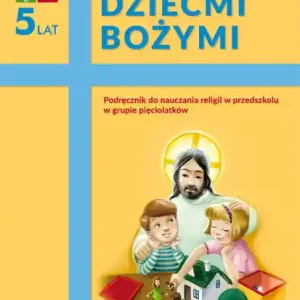 Katechizm 5-latka Jesteśmy dziećmi..podr. WARSZAWA Nie przegap
