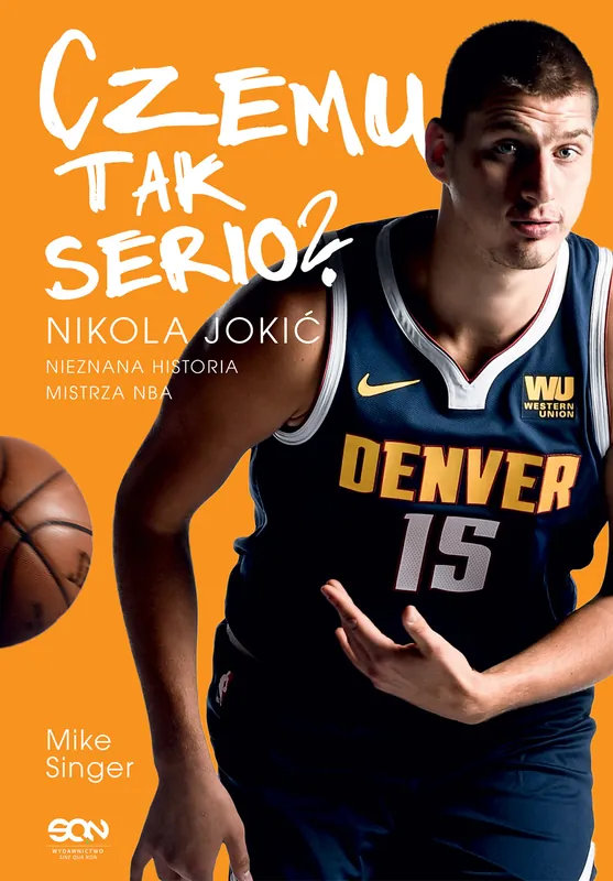 Czemu tak serio? Nikola Jokić. Nieznana historia mistrza NBA Najlepsza cena