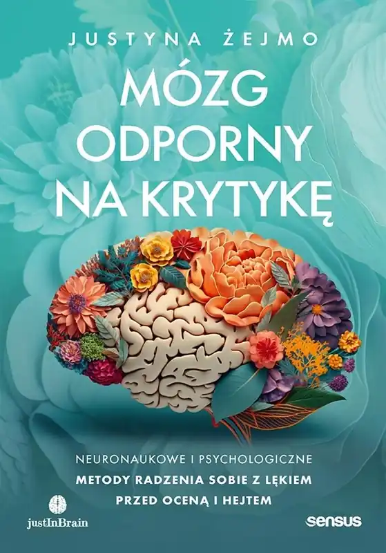 Popularny Mózg odporny na krytykę. Neuronaukowe i psychologiczne metody radzenia sobie z lękiem przed oceną i hejtem
