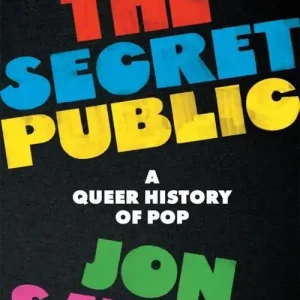 Okazja The Secret Public A Queer History of Pop