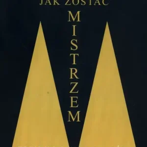 Jak zostać mistrzem. Trening doskonałości Łatwy zwrot