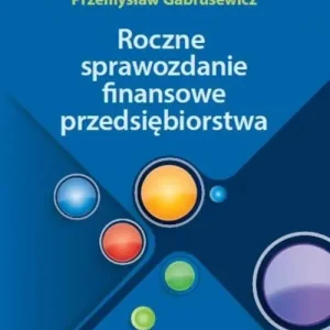 Roczne sprawozdania finansowe przedsiębiorstwa Do wyczerpania zapasów