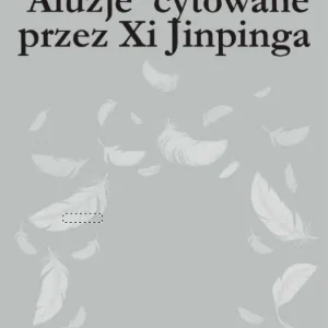 Aluzje cytowane przez Xi Jinpinga Najlepsza cena