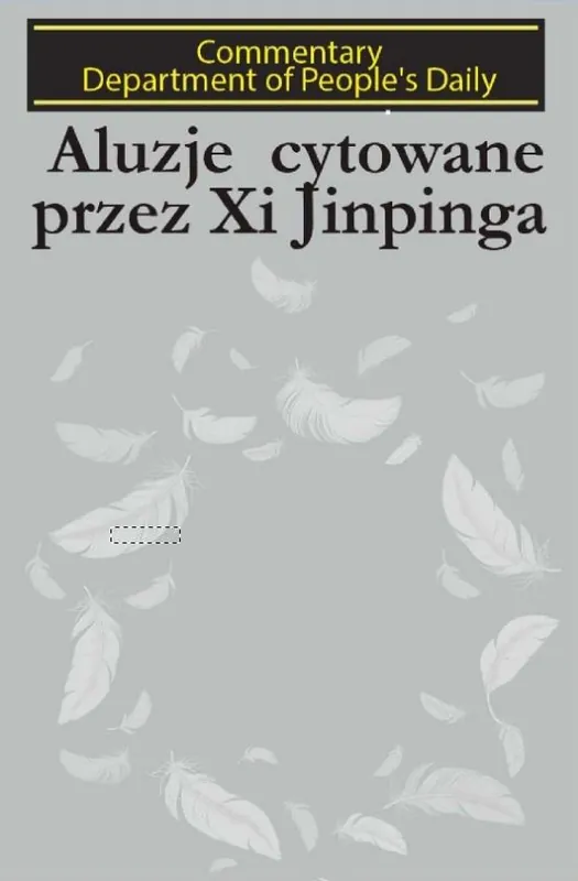 Aluzje cytowane przez Xi Jinpinga Najlepsza cena