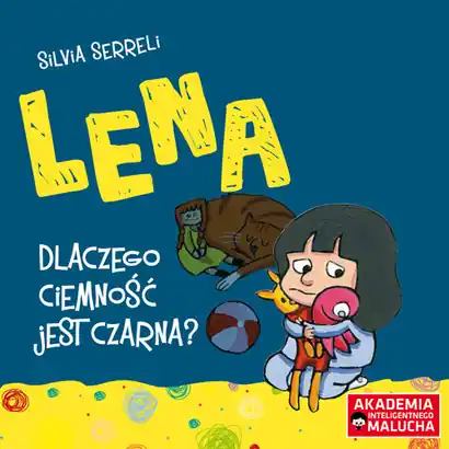 Lena Dlaczego ciemność jest czarna Szybka dostawa