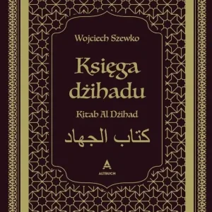 Szybka dostawa Księga dżihadu. Kitab Al Dżihad