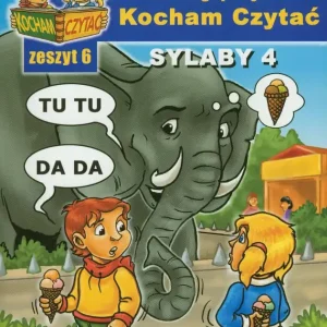Wyjątkowa oferta Kocham czytać zeszyt 6. Sylaby 4